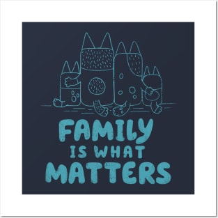 Family is What Matters Posters and Art